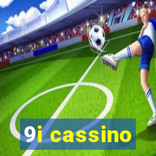 9i cassino